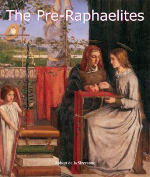 Читать The Pre-Raphaelites - Robert de la  Sizeranne