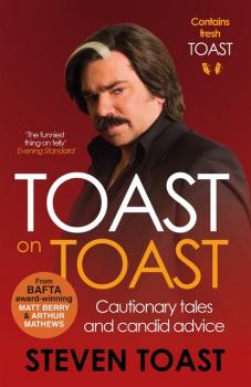 Читать Toast on Toast - Steven Toast