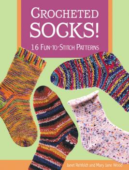 Читать Crocheted Socks! - Janet Rehfeldt