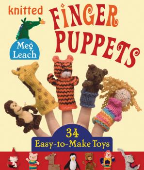 Читать Knitted Finger Puppets - Meg Leach