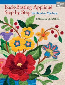 Читать Back-Basting Applique, Step by Step - Barbara J. Eikmeier