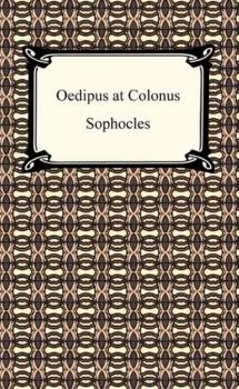 Читать Oedipus at Colonus - Sophocles