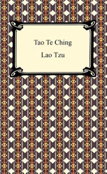 Читать Tao Te Ching - Lao  Tzu