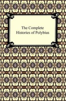 Читать The Complete Histories of Polybius - Polybius