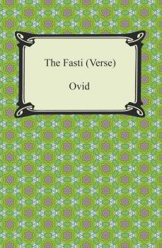 Читать The Fasti (Verse) - Ovid