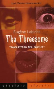 Читать The Threesome - Eugène Labiche