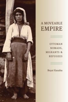 Читать A Moveable Empire - Resat Kasaba