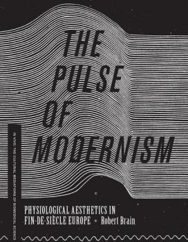 Читать The Pulse of Modernism - Robert Michael Brain