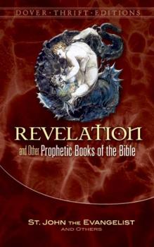 Читать Revelation and Other Prophetic Books of the Bible - St. John the Evangelist
