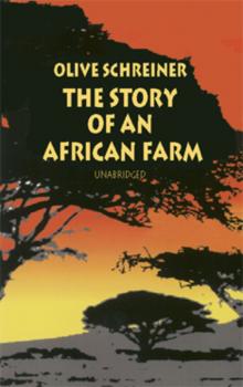 Читать The Story of an African Farm - Olive Schreiner