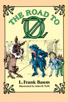 Читать The Road to Oz - Лаймен Фрэнк Баум