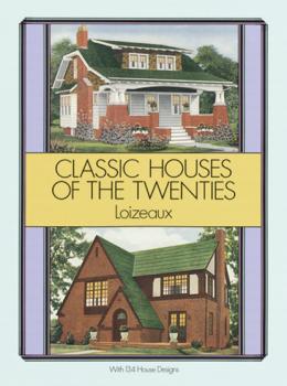 Читать Classic Houses of the Twenties - Loizeaux