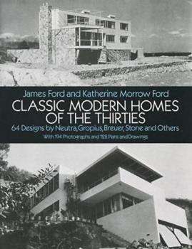 Читать Classic Modern Homes of the Thirties - James Ford