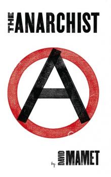 Читать The Anarchist - David Mamet