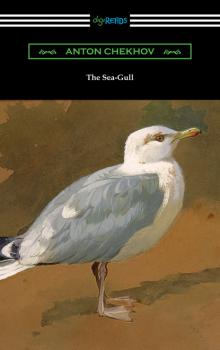 Читать The Sea-Gull - Anton Chekhov