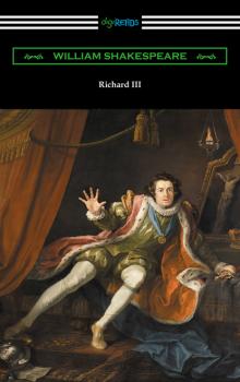 Читать Richard III (Annotated by Henry N. Hudson with an Introduction by Charles Harold Herford) - William Shakespeare
