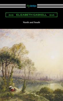 Читать North and South (with an Introduction by Adolphus William Ward) - Элизабет Гаскелл