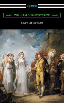 Читать Love's Labour's Lost (Annotated by Henry N. Hudson with an Introduction by Charles Harold Herford) - William Shakespeare