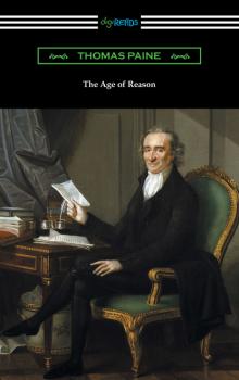 Читать The Age of Reason - Thomas Paine