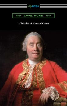 Читать A Treatise of Human Nature - David Hume