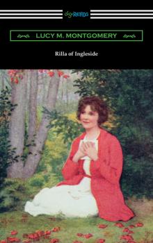 Читать Rilla of Ingleside - Lucy M. Montgomery