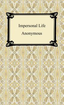 Читать Impersonal Life - Anonymous