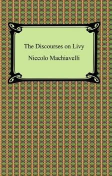 Читать The Discourses on Livy - Niccolò Machiavelli
