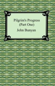 Читать Pilgrim's Progress (Part One) - John Bunyan