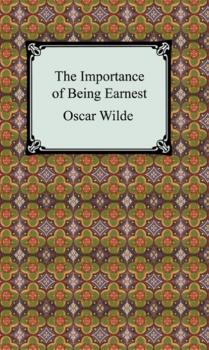 Читать The Importance of Being Earnest - Oscar Wilde