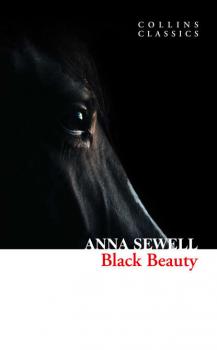 Читать Black Beauty - Anna  Sewell
