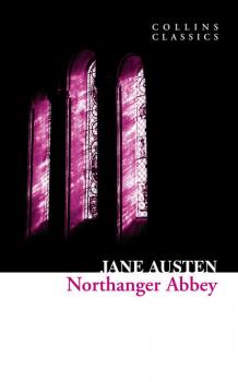 Читать Northanger Abbey - Джейн Остин