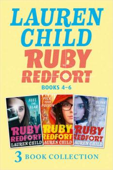 Читать The Ruby Redfort Collection: 4-6: Feed the Fear; Pick Your Poison; Blink and You Die - Lauren  Child
