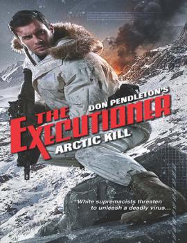 Читать Arctic Kill - Don Pendleton