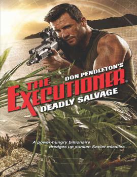 Читать Deadly Salvage - Don Pendleton