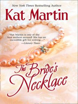 Читать The Bride's Necklace - Kat  Martin