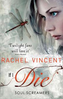 Читать If I Die - Rachel  Vincent
