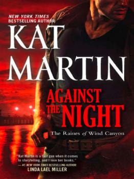 Читать Against the Night - Kat  Martin