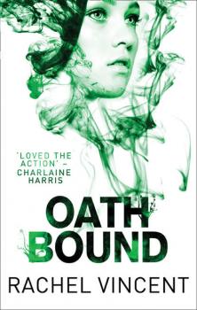 Читать Oath Bound - Rachel  Vincent