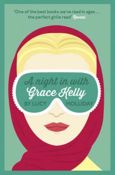 Читать A Night In With Grace Kelly - Lucy  Holliday