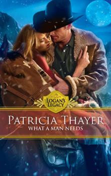 Читать What a Man Needs - Patricia  Thayer