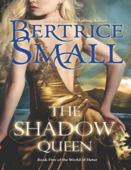 Читать The Shadow Queen - Бертрис Смолл