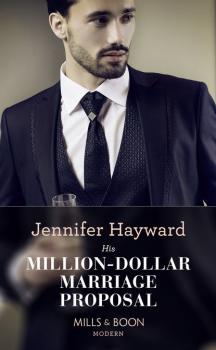 Читать His Million-Dollar Marriage Proposal - Jennifer  Hayward