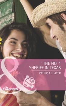 Читать The No. 1 Sheriff in Texas - Patricia  Thayer