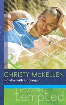 Читать Holiday with a Stranger - Christy McKellen