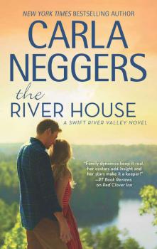 Читать The River House - Carla Neggers