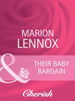 Читать Their Baby Bargain - Marion  Lennox