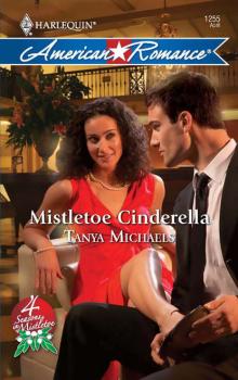Читать Mistletoe Cinderella - Tanya  Michaels