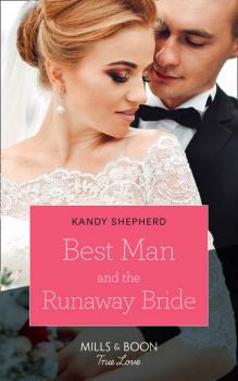 Читать Best Man And The Runaway Bride - Kandy  Shepherd