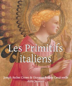 Читать Les Primitifs Italien - Joseph Archer  Crowe