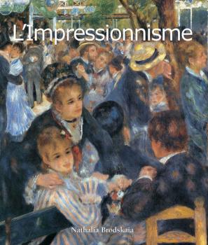 Читать L'Impressionnisme - Nathalia  Brodskaya
